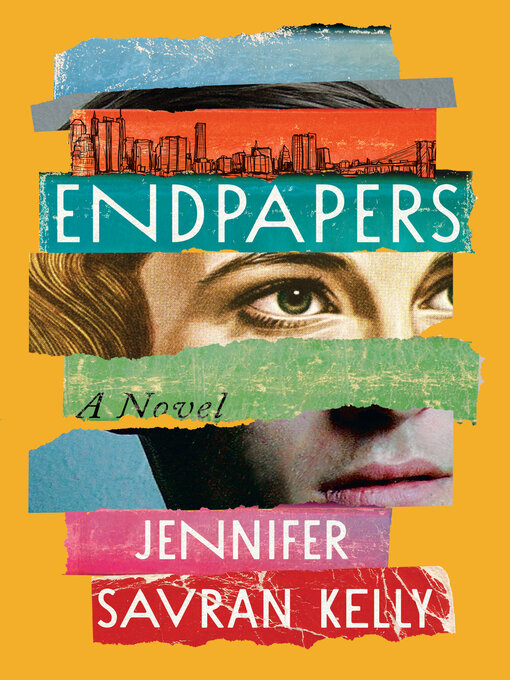 Title details for Endpapers by Jennifer Savran Kelly - Available